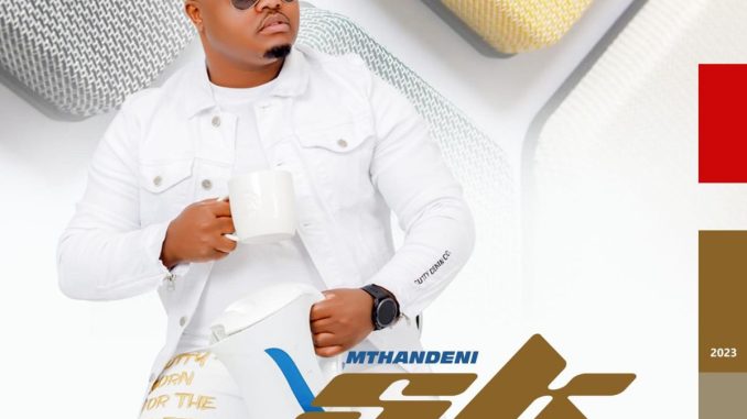 Mthandeni SK – Amakhothangqoko Album zip mp3 download free 2023 full file zippyshare itunes datafilehost sendspace Mthandeni SK – Amakhothangqoko Album zip mp3 download free 2023 full file zippyshare itunes datafilehost sendspace