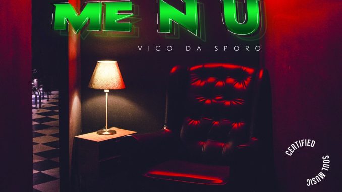 Vico Da Sporo – Me N U EP zip mp3 download free 2023 full album file zippyshare itunes datafilehost sendspace Vico Da Sporo – Me N U EP zip mp3 download free 2023 full album file zippyshare itunes datafilehost sendspace