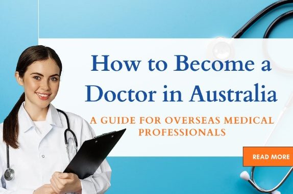 Doctor Jobs in Australia: A Guide for Foreign Medical Professionals (2024)