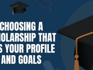 Choosing the Best Scholarship: A Guide to Notable Scholarships and How to Find the Right Fit