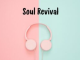 MuzzTheMan, Sean Archives & Mr-Luu De Stylist – Soul Revival