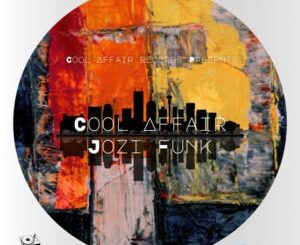 Cool Affair – Jozi Funk EP