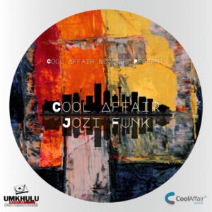 Cool Affair – Jozi Funk EP