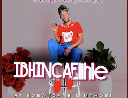 Screenshot 2025-03-20 at 13.26.13 IBHINCA ELIHLE - FOREVER YENA (feat. Sobancane & Mthobi)