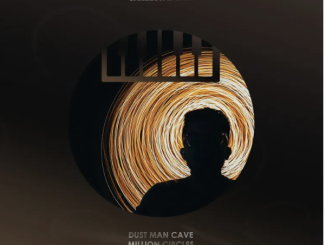 Dust Man Cave – Million Circles EP