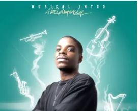 AkiidMusiq – Musical Intro (Album)