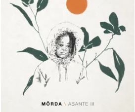 MÖRDA – Asante III (Album)