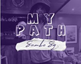 Sambo Sq & Cafe Ya Africa Tshipembe – My Path EP