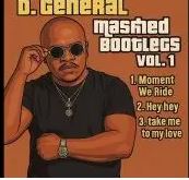 D.General – Hey Hey (D.General’s Mashed Bootleg)