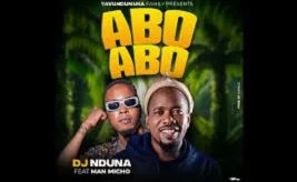 33 DJ NDUNA – Abo abo abo FT Man micho