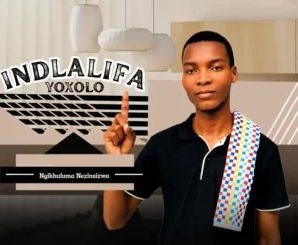 Indlalifa Yoxolo – Umjolo Wasehigh School