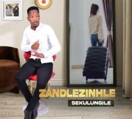 Sabelo zandlezinhle – Sekulungile