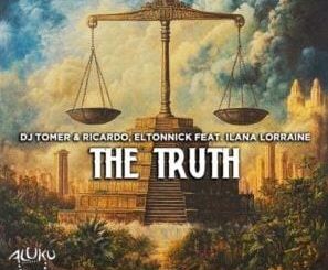 DJ Tomer, Ricardo & Eltonnick – The Truth (feat. Ilana Lorraine)