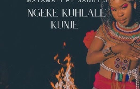 40 Sanele Jama – Ngeke Kuhlale Kunje (feat. Matamati)