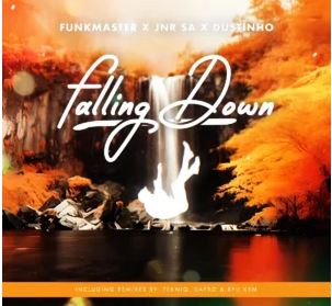 6 Funkmaster, Jnr SA & Dustinho – Falling Down (TekniQ Remix)