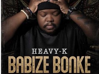 Heavy K, Ntando Yamahlubi – Babize Bonke Ft. Torque Muziq