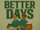 Raptured Roots – Better Days