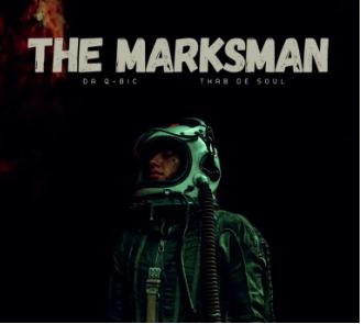 77 Da Q-Bic & Thab De Soul – The Marksman