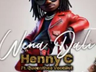 Henny C ft Queenthee Vocalist & Masilonyani – Wena Dali