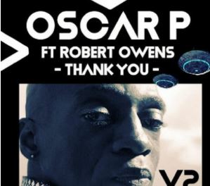 85 Oscar P – Thank You (Benny T Remix) Ft. Robert Owens