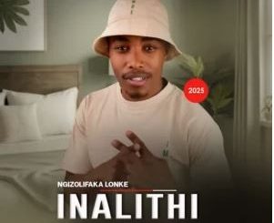 Inalithi – Angifun’ukngasho