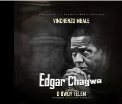 1 Vinchenzo M’bale – Chagwa Lungu Ft. D Bwoy Telem