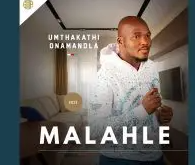 Malahle – Siyashizila Ft. Limit Nala