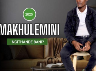 Makhulemini – Ngithande bani?