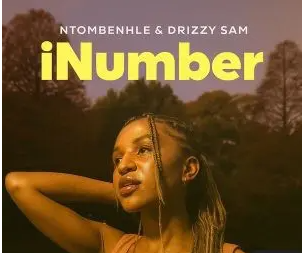34 Ntombenhle – iNumber Ft. Drizzy Sam (RSA)