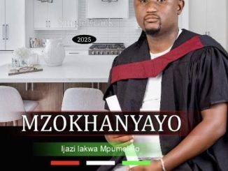 Mzokhanyayo – Ijazi Lakwa Mpumelelo