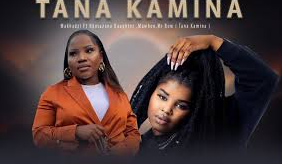 Makhadzi – Tana Kamina ft Nkosazana Daughter ,Mawhoo & Mr Bow