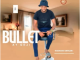 Bullet ay’geji – Bafana fuseg