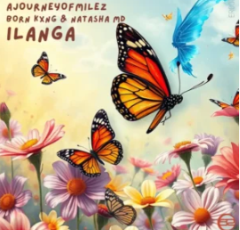 157 AJourneyOfMilez, Born Kxng & Natasha MD – iLanga