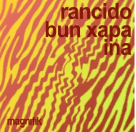 159 Rancido & Bun Xapa – Ina