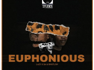 Lazy K SA & Bhutlish – Euphonious EP