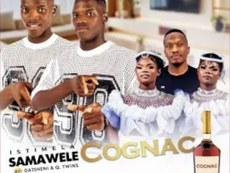 Istimela Samawele Ft Gatsheni & Q Twins – Cognac