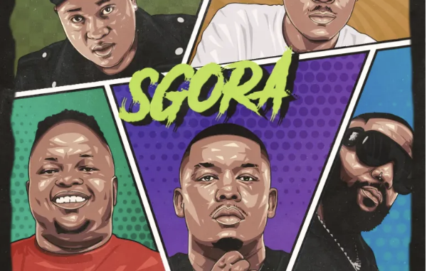 Abidoza – SGORA (feat. Cassper Nyovest, Abuti Lolo, Calvin Fallo & Carpo)